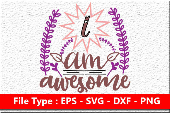 Autism Quote Design, I Am Awesome