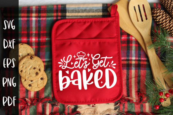 Let s Get Baked Christmas Potholder SVG Review