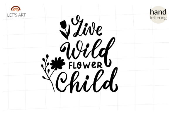 Live Wild Flower Child Svg for Shirt Review