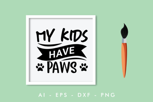 My Kids Have Paws, Dog Quote Embroidery Review