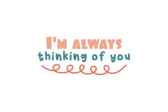 Review: I m Always Thinking of U Valentine Quote