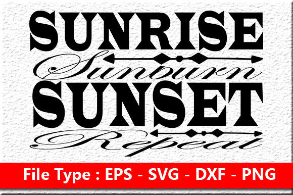 Summer Quote Design, Sunrise Sunburn Sun Review