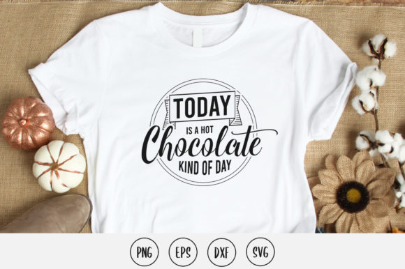 Today Is Hot Chocolate Kind of a Day Svg Review